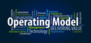 Understanding the Power of An Effective Operating Model