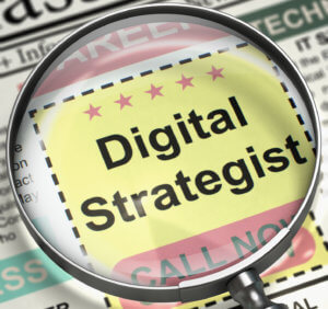 Why You Should Consider Hiring a Digital Strategist